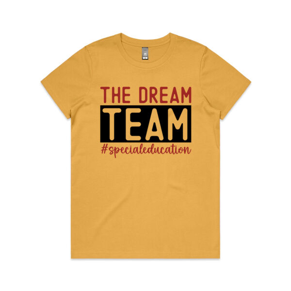 Dream Team Women's Tee - Women's Maple Tee Thumbnail