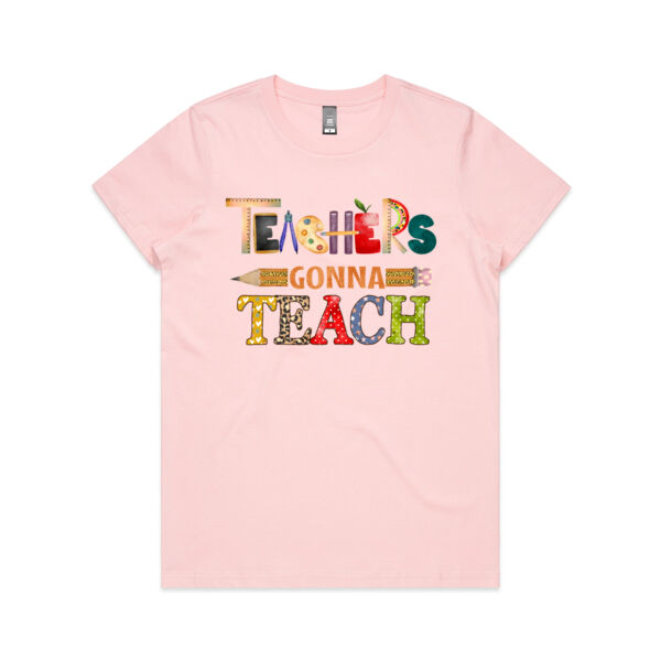 Teachers Teach Custom - Women's Maple Tee Thumbnail