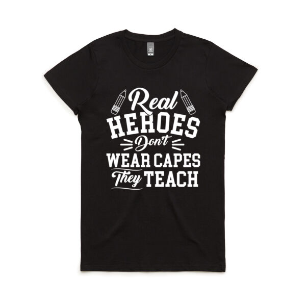 Teacher Real Heroes - Women's Maple Tee Thumbnail