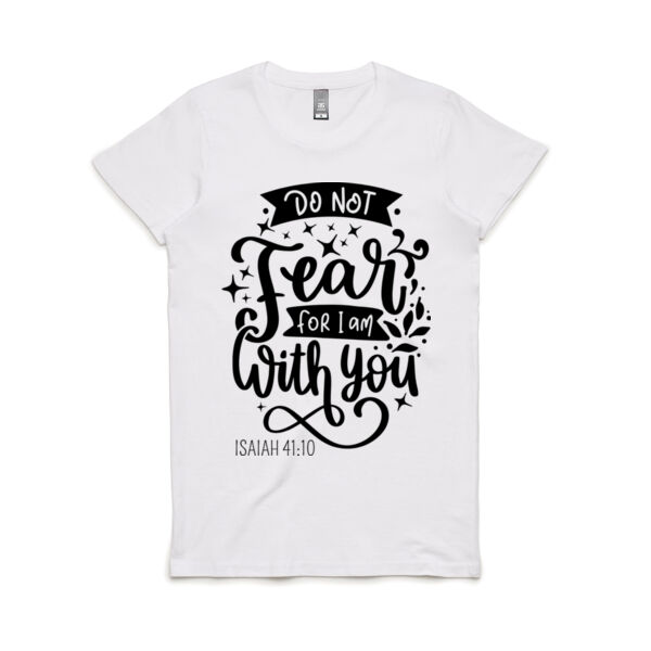 Faith Do Not Fear - Women's Maple Tee Thumbnail
