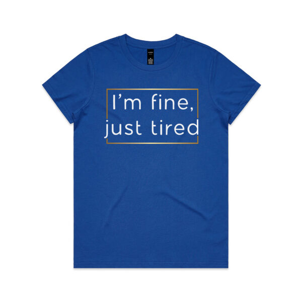 Just Tired - Women's Maple Tee Thumbnail