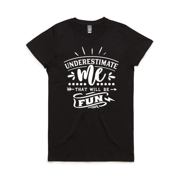 Underestimate - Women's Maple Tee Thumbnail