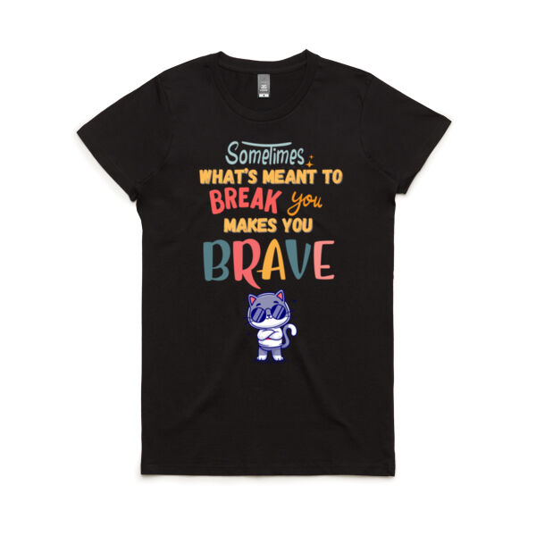 Makes You Brave - Women's Maple Tee Thumbnail